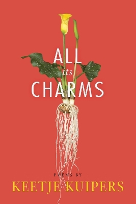 All Its Charms - Keetje Kuipers