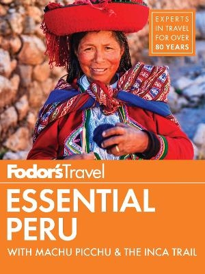 Fodor's Essential Peru