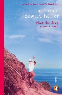 What the Deep Water Knows - Miranda Cowley Heller