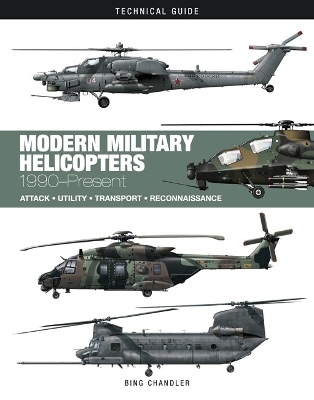 Modern Military Helicopters - Bing Chandler