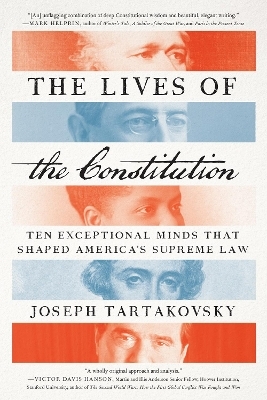 The Lives of the Constitution - Joseph Tartakovsky