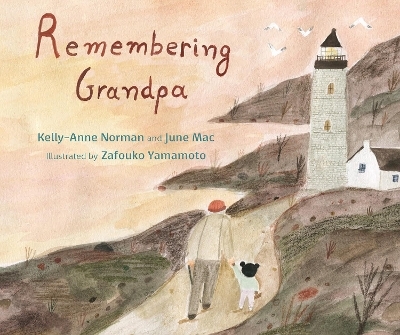 Remembering Grandpa - Kelly-Anne Norman, June Mac