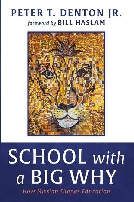 School with a Big Why