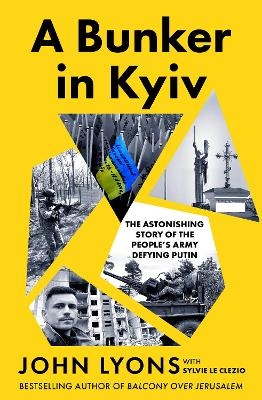 A Bunker in Kyiv - John Lyons