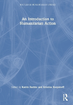 An Introduction to Humanitarian Action - 