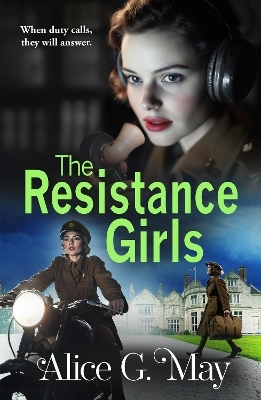 The Resistance Girls - Alice G. May