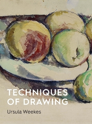 Techniques of Drawing - Ursula Weekes