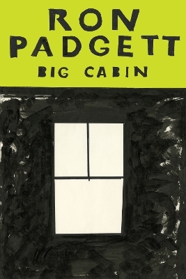 Big Cabin - Ron Padgett