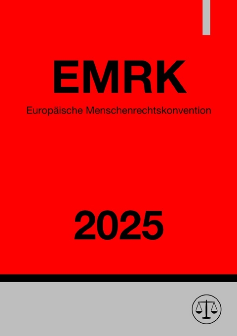 Europ&auml;ische Menschenrechtskonvention - EMRK 2025 - Ronny Studier