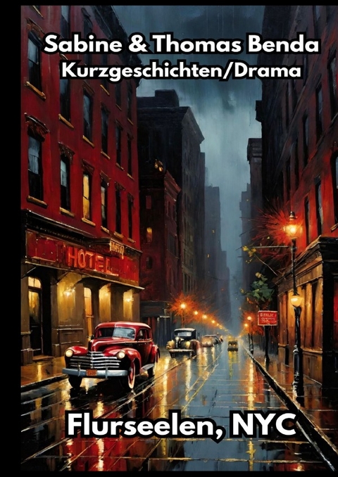 Flurseelen, NYC - Sabine und Thomas Benda