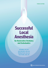 Successful Local Anesthesia for Restorative Dentistry and Endodontics - Melissa Drum, Sara Fowler, John Nusstein, Al Reader