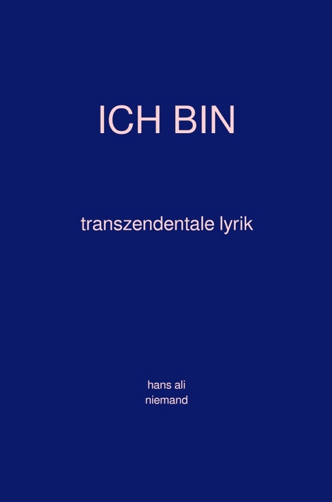 ICH BIN - Hans Ali Niemand