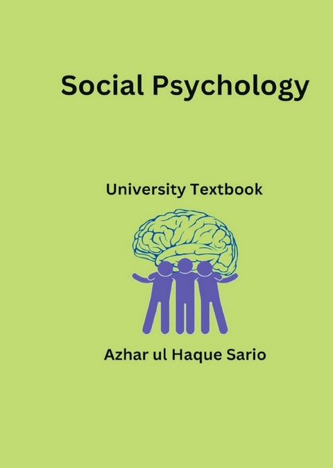 Social Psychology - Azhar Ul Haque Sario