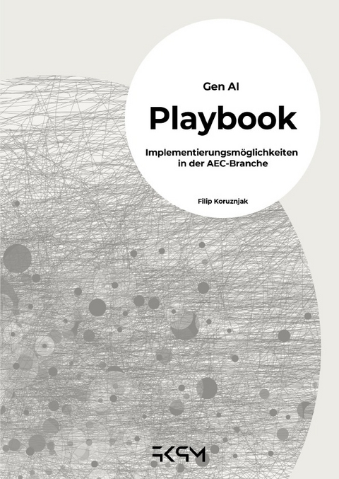 Gen AI - Implementierungsm&ouml;glichkeiten in der AEC Branche - Filip Koruznjak
