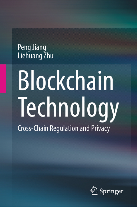 Blockchain Technology - Peng Jiang, Liehuang Zhu