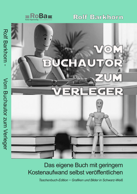Vom Buchautor zum Verleger - Rolf Barkhorn