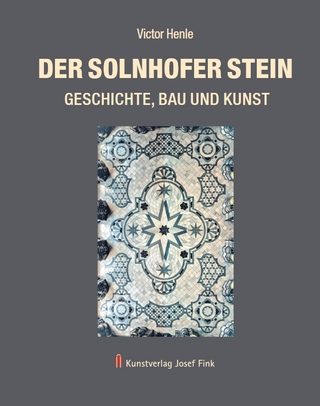 Der Solnhofer Stein – Geschichte, Bau und Kunst