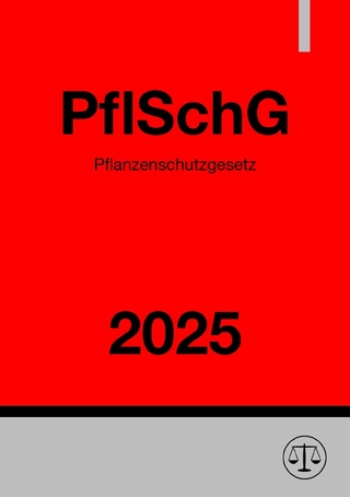 Pflanzenschutzgesetz - PflSchG 2025