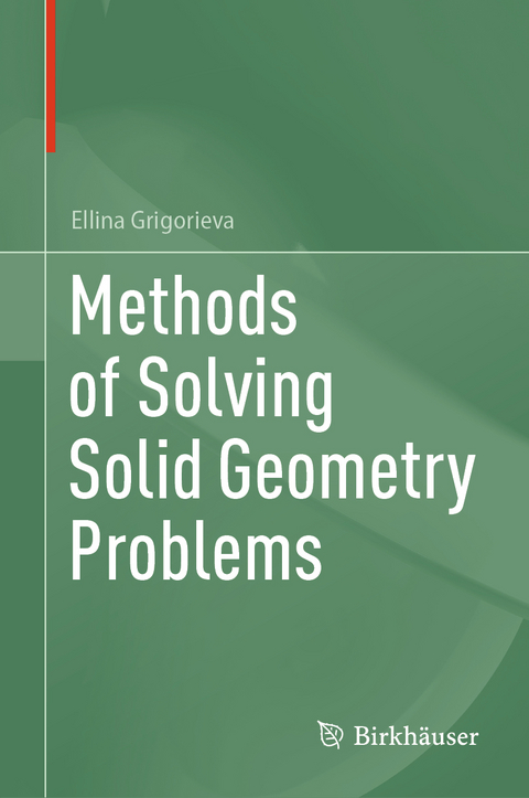 Methods of Solving Solid Geometry Problems - Ellina Grigorieva