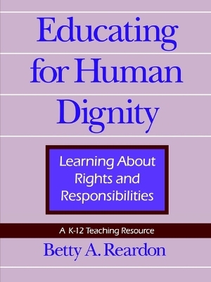 Educating for Human Dignity - Betty Reardon