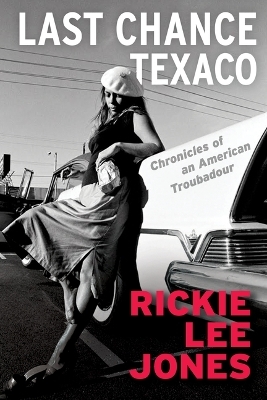 Last Chance Texaco - Rickie Lee Jones