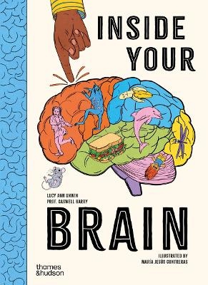 Inside Your Brain - Lucy Ann Unwin, Professor Barry