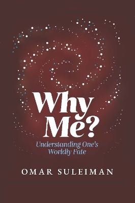 Why Me? - Omar Suleiman