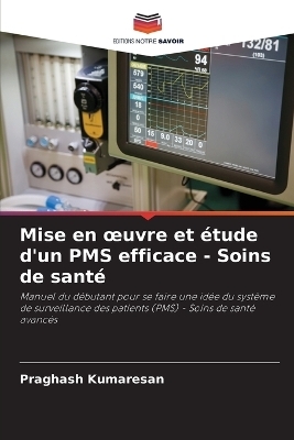 Mise en oeuvre et étude d'un PMS efficace - Soins de santé