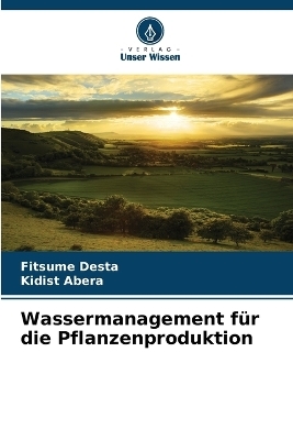Wassermanagement für die Pflanzenproduktion