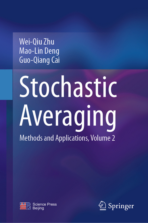 Stochastic Averaging - Wei-Qiu Zhu, Mao-Lin Deng, Guo-Qiang Cai
