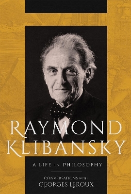 Raymond Klibansky - Raymond Klibansky, Georges LeRoux