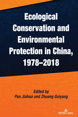 Ecological Conservation and Environmental Protection in China, 1978&ndash;2018 - 