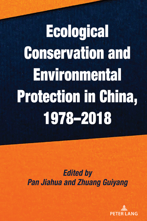 Ecological Conservation and Environmental Protection in China, 1978&ndash;2018 - 