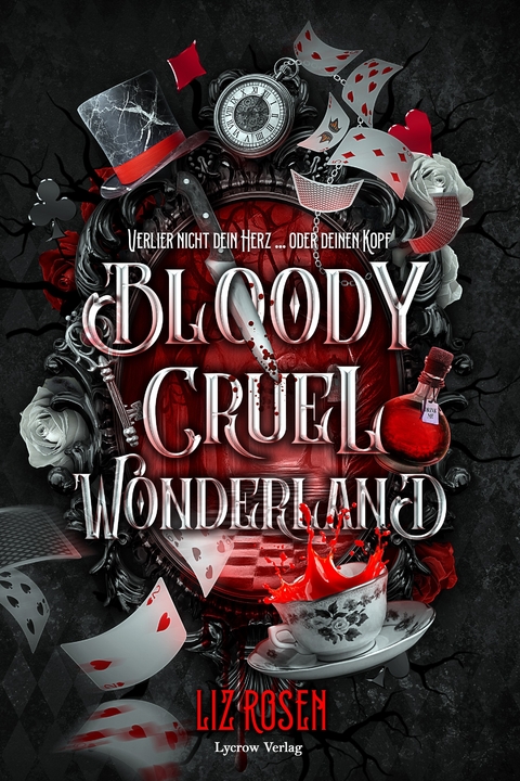 Bloody Cruel Wonderland - Liz Rosen