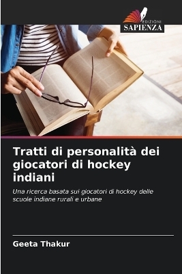 Tratti di personalit&agrave; dei giocatori di hockey indiani - Geeta Thakur