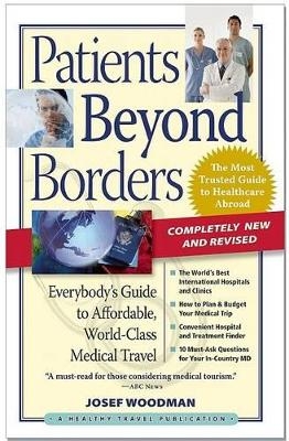 Patients Beyond Borders - Josef Woodman