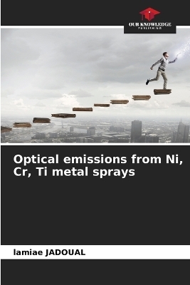 Optical emissions from Ni, Cr, Ti metal sprays - lamiae JADOUAL
