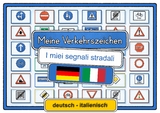 Meine Verkehrszeichen deutsch - italienisch - Helga Momm