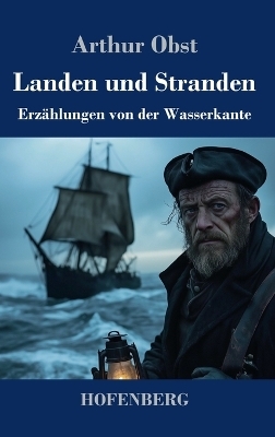 Landen und Stranden - Arthur Obst