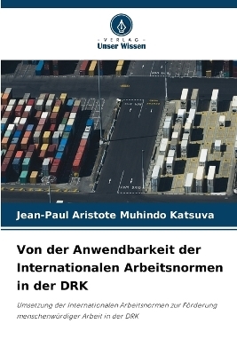 Von der Anwendbarkeit der Internationalen Arbeitsnormen in der DRK