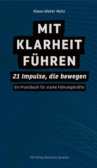 Mit Klarheit führen