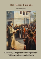 Die Ketzer Europas - Franco Dominico