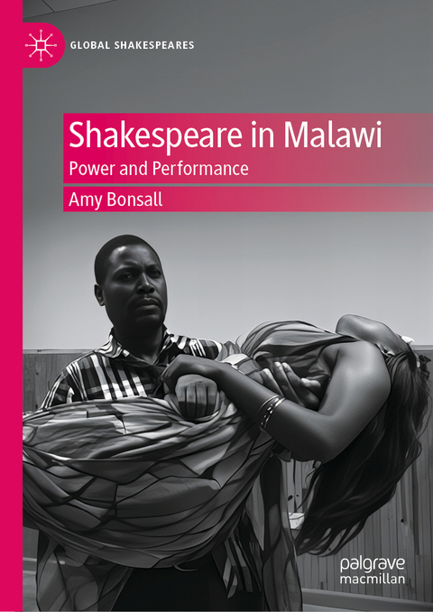 Shakespeare in Malawi - Amy Bonsall