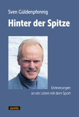 Hinter der Spitze - Sven G&uuml;ldenpfennig
