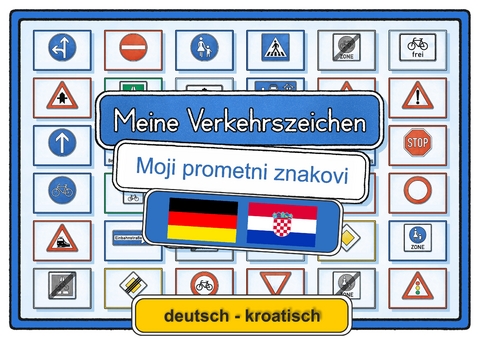 Meine Verkehrszeichen deutsch - kroatisch - Helga Momm