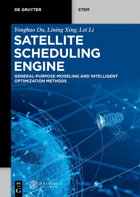 Satellite Scheduling Engine - Yonghao Du, Lining Xing, Lei Li