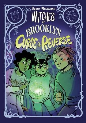 Witches of Brooklyn: Curse and Reverse - Sophie Escabasse