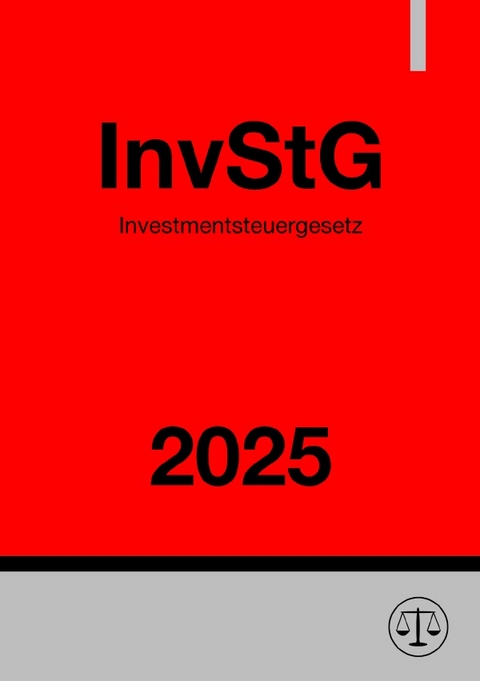 Investmentsteuergesetz - InvStG 2025 - Ronny Studier