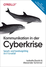 Kommunikation in der Cyberkrise - Isabelle Ewald, Alexander Schinner