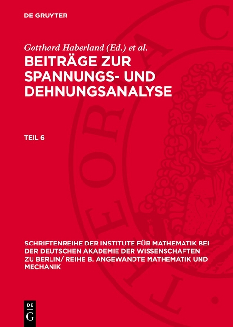 Beitr&auml;ge zur Spannungs- und Dehnungsanalyse. Teil 6